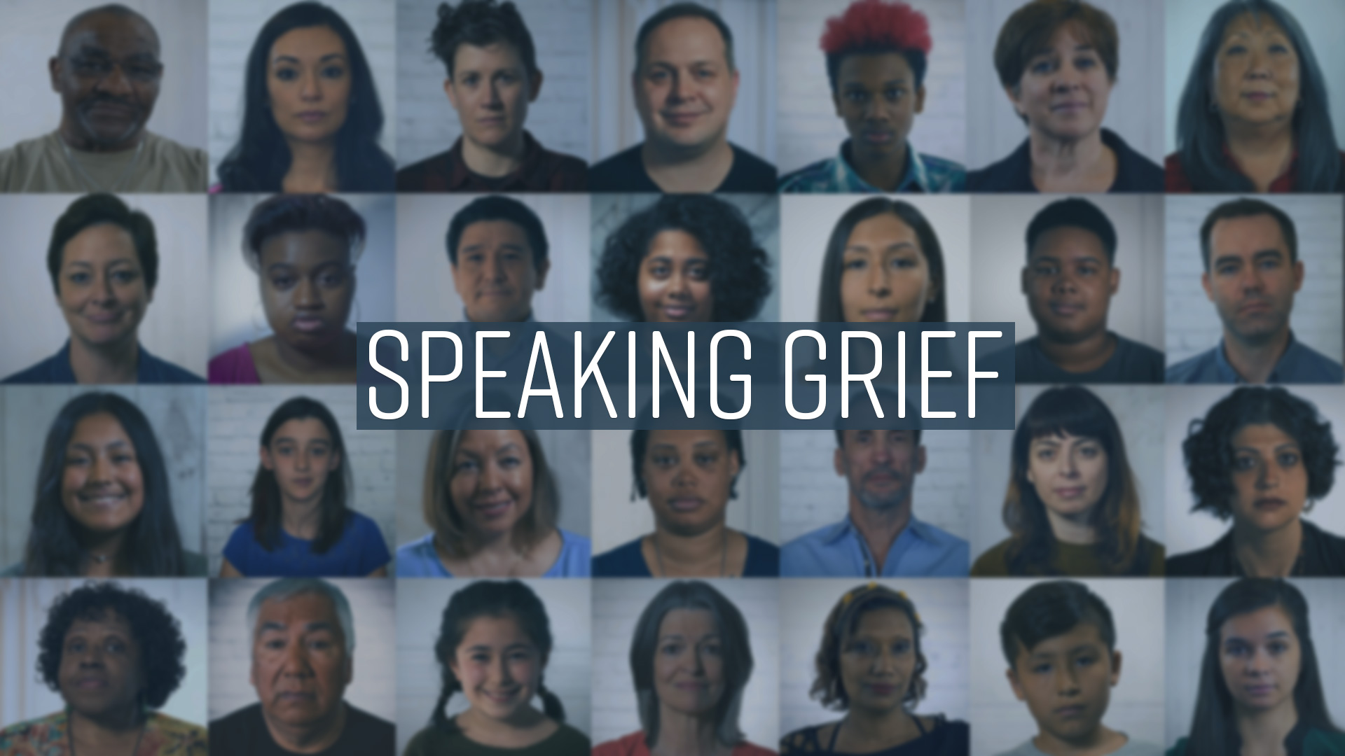A 5x5 grid of diverse individuals of various ages, genders, and ethnicities, all looking directly at the camera with serious or reflective expressions. In the center of the grid is a translucent dark blue box with bold white text that reads "SPEAKING GRIEF."